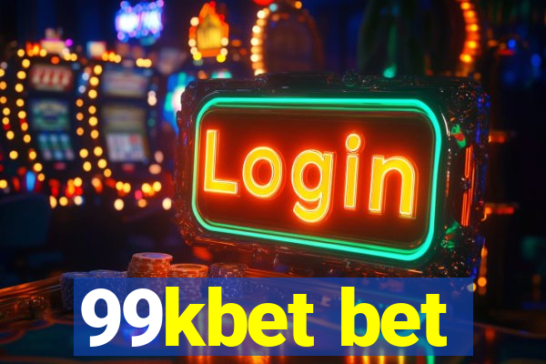 99kbet bet